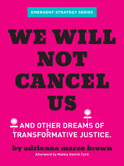Title details for We Will Not Cancel Us by adrienne maree brown - Wait list